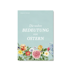 Die wahre Bedeutung von Ostern